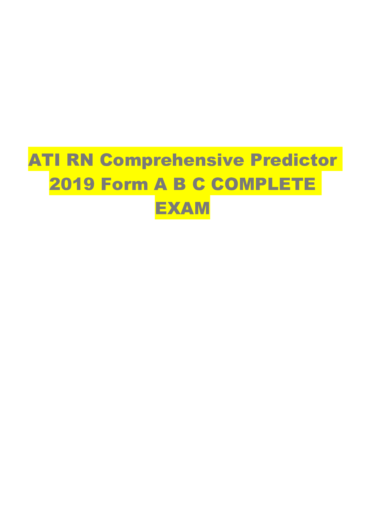 Preview image of ATI RN COMPREHENSIVE PREDICTOR 2019 FORM A B C COMPLETE EXAM document